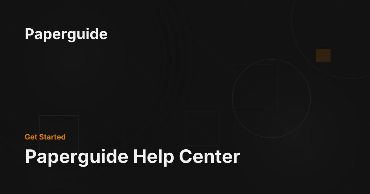 Paperguide Help Center - Paperguide Documentation