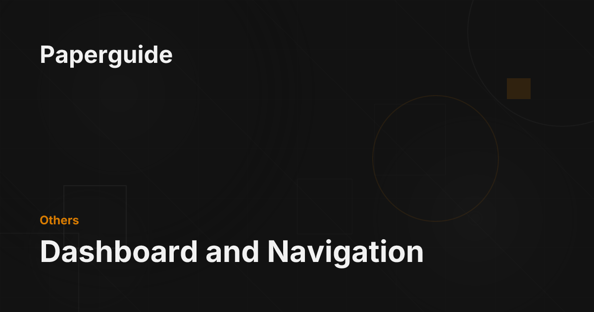 Dashboard and Navigation - Paperguide Documentation