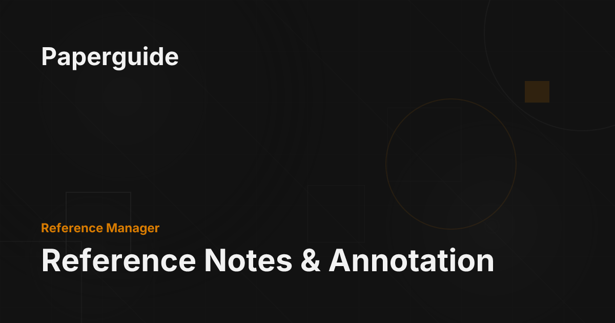Reference Notes & Annotation - Paperguide Documentation